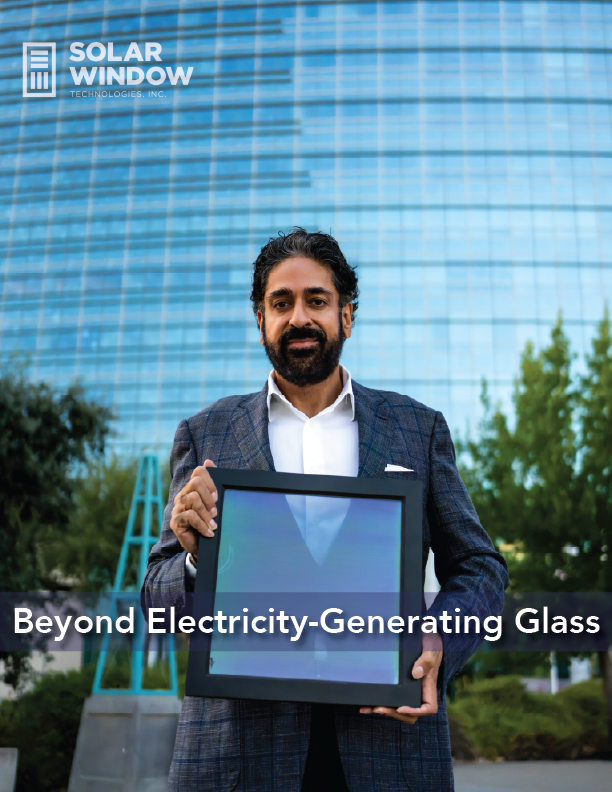 President & CEO Amit Singh with SolarWindow’s electricity-generating glass. In his letter to shareholders, Singh outlines the company’s plans to expand its solar product portfolio.
